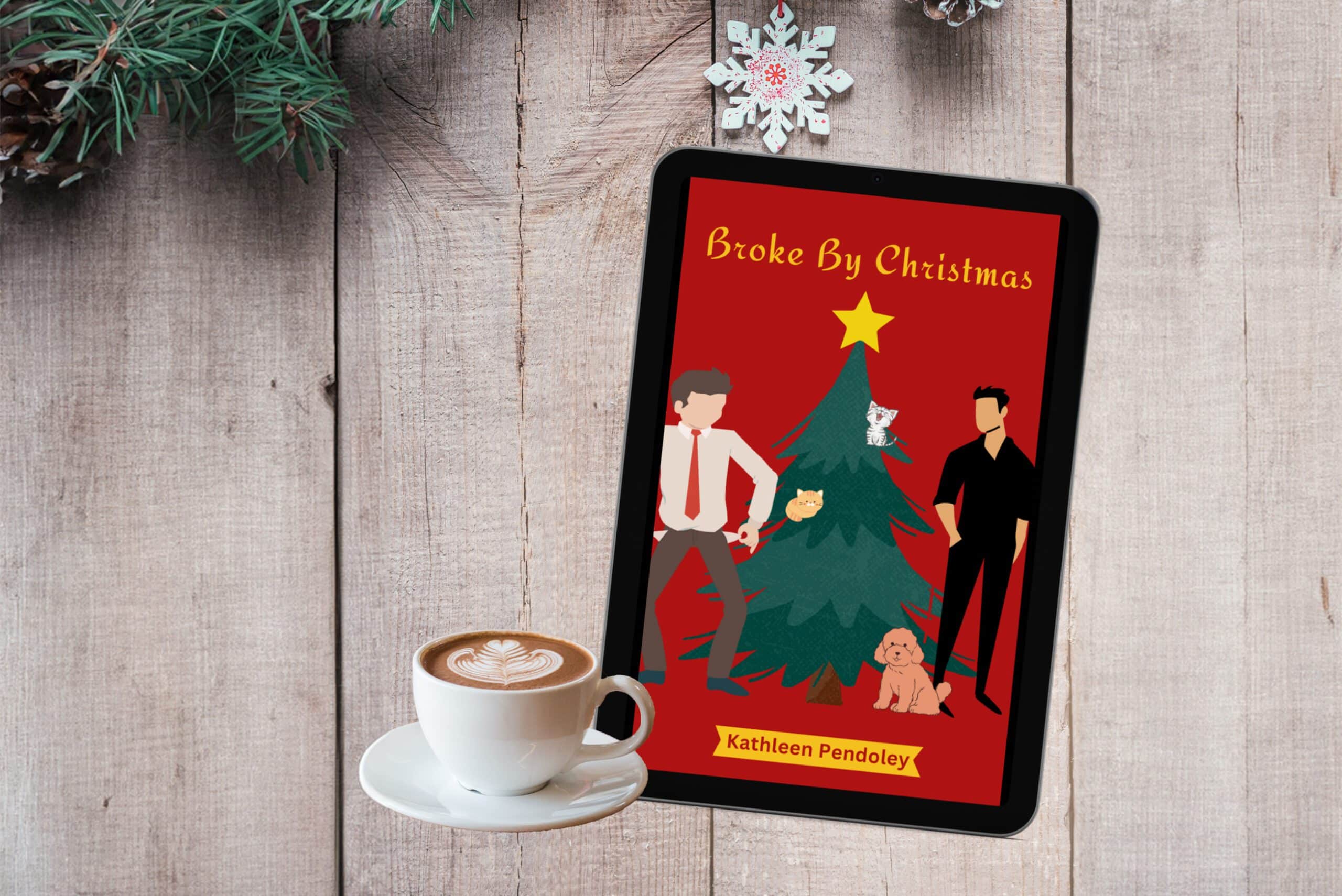 Broke by Christmas by Author Kathleen Pendoley