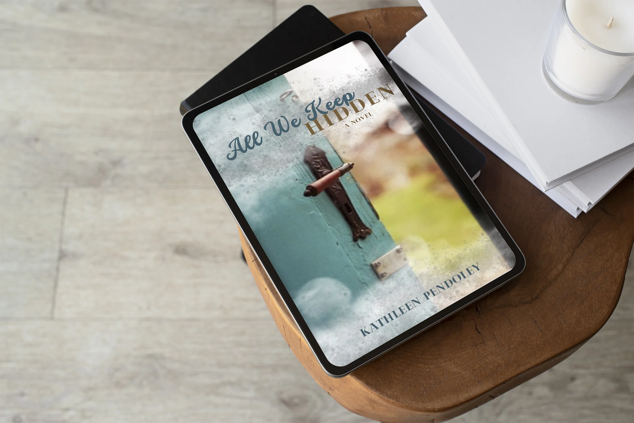 All We Keep Hidden by romance author Kathleen Pendoley